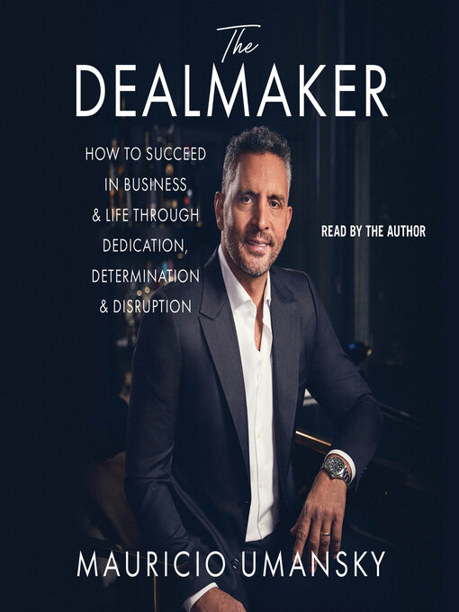 Title details for The Dealmaker by Mauricio Umansky - Available